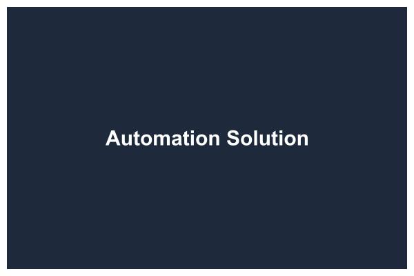 Automation Solution